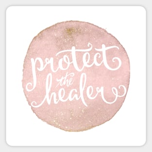 Protect the Healer Sticker